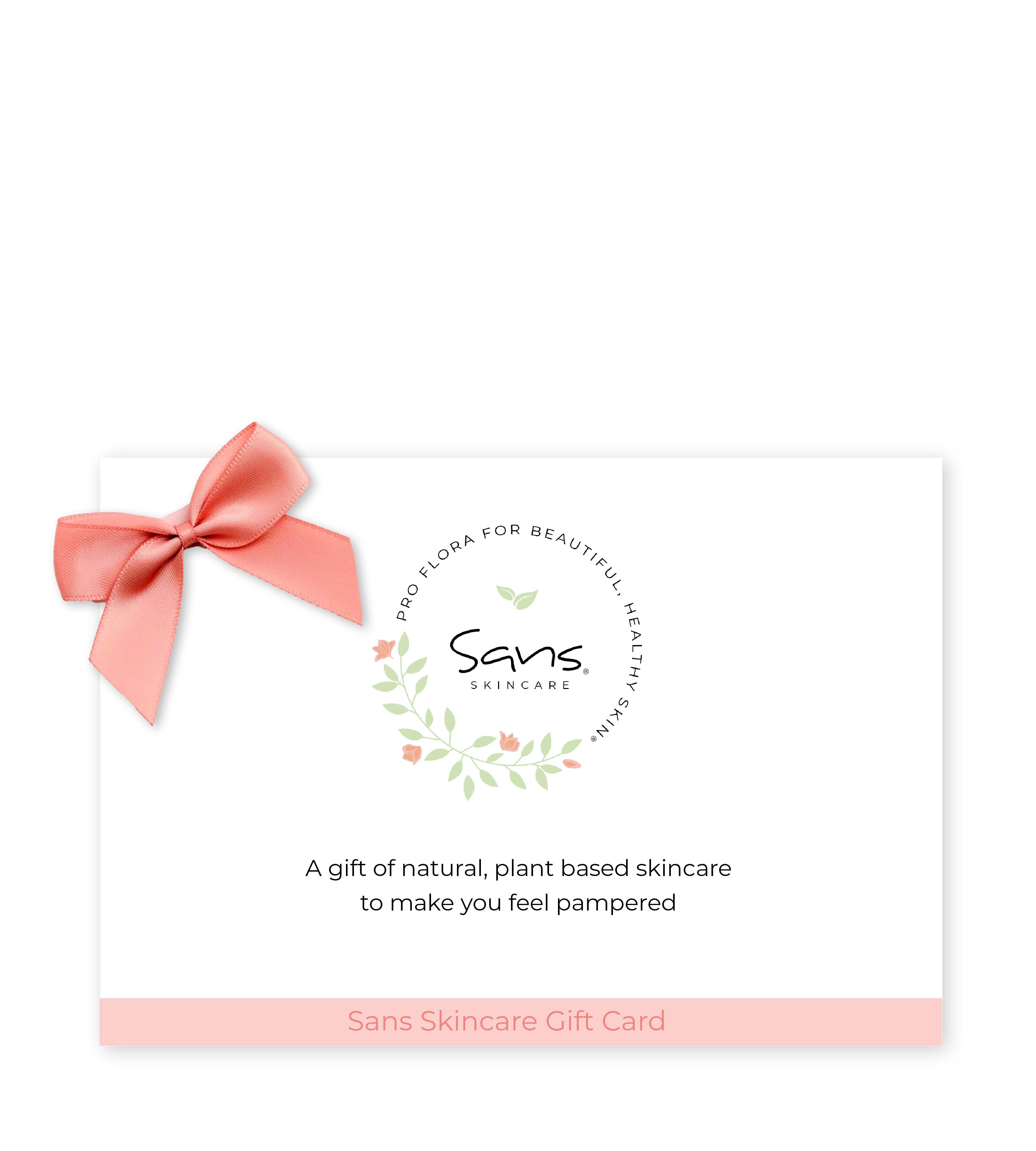 Sans Skincare Gift Card with pink ribbon, digital gift for natural plant-based skincare products that pamper and nourish skin